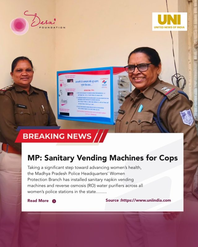We are honored to be featured by United News of India (UNI) for our latest initiative in Madhya Pradesh!

In a significant step toward women’s health and workplace dignity, the MP Police Headquarters' Women Protection Branch has installed sanitary napkin vending machines across all women's police stations in the state.

Through the cooperation of the Desai Foundation and Grihum Housing Finance, we have ensured that 1,000 napkins are available in every station to support the dedicated officers who serve our communities.

Menstrual equity isn't just about schools or rural communities, it’s about every workplace. Female officers often work long, demanding hours where access to hygiene products can be a challenge. By providing these resources and conducting extensive training in sanitation and health, we are ensuring that those who protect us are themselves protected.

Special thanks to Special Director General of Police (Women's Protection) Anil Kumar and our partners for making this vision a reality. Next stop: Expanding this to all police training centers!

Read the full feature here: https://www.uniindia.com/~/mp-sanitary-vending-machines-for-cops/States/news/3705185.html

#DesaiFoundation #MenstrualEquity #WomensHealth #PoliceWelfare #MadhyaPradesh #UNIIndia #SocialImpact #AsaniProgram