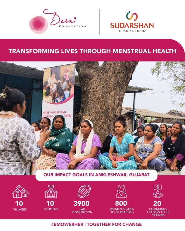 We are proud to partner with Sudarshan Chemical Industries Ltd. on Empower Her, a holistic initiative designed to advance menstrual equity, health, and dignity for women and adolescent girls in Ankleshwar, Gujarat.

Through community education, leadership training, and the creation of period-friendly environments in schools and villages, this program is designed to build a self-sustaining ecosystem for menstrual health and dignity, while addressing period poverty and creating pathways for women’s leadership and livelihoods.

Together, we aim to:
• Reach 10 villages and 10 schools
• Engage 800 women and adolescent girls
• Distribute 3,900 sanitary pad packets

#EmpowerHer #MenstrualEquity #CSRPartnership #WomenLeadership #BreakTheTaboo #CommunityImpact #GirlsEducation #HealthWithDignity #SustainableChange