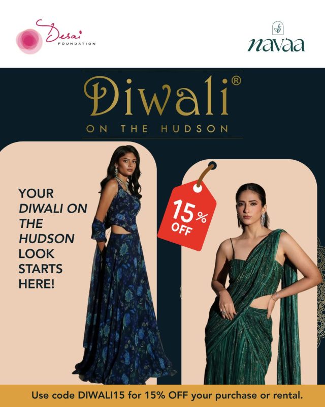 ✨ YOUR DIWALI ON THE HUDSON LOOK STARTS HERE!

Getting ready for Diwali on the Hudson 2026? Make your look part of the celebration. 🪷

We’re excited to partner with Navaa, your destination for Indian fashion, whether you’re looking to shop a statement look or rent something special for the night.

👗 Shop or rent your look @shopnavaa 
✨ Use code DIWALI15 for 15% OFF
🪷 Get Diwali-ready
🌃 See you at Diwali on the Hudson!
📅 Thursday, October 22, 2026
📍 HK Hall, 605 West 48th Street, NYC
⏰ 7 PM onwards

Shop now -  https://shopnavaa.com/
Book your appointment with Naava today - https://calendly.com/shopnavaa/complimentary-in-person-appointment-boston-stud-clone

Start planning your look and get ready to celebrate with us on October 22!

#DiwaliOnTheHudson #DiwaliOnTheHudson2026 #DiwaliNYC #Navaa #DiwaliStyle #DesaiFoundation
