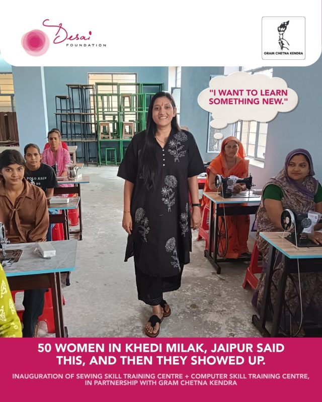 The Desai Foundation Trust, in collaboration with Gram Chetna Kendra (GCK), inaugurated a Sewing Skill Training Centre and a Computer Skill Training Centre at the GCK Head Office in Khedi Milak, Jaipur.

Around 25 women enrolled in each program, drawn from five neighbouring villages, a strong signal of community interest in building practical, market-relevant skills.
Inaugurating the programs, our Executive Director, Mittal Gohil, spoke about the purpose behind this initiative: building self-employment readiness, practical knowledge, technical capability, and modern, market-relevant skills that translate directly into women's economic independence.
This is the start of a journey for these 50 women, toward sustainable livelihoods and lasting self-reliance. 

Grateful to Gram Chetna Kendra for their continued partnership in expanding livelihood opportunities across Rajasthan.

@gck_1989 

#DreamBeyond #Livelihoodopportunity #sewingskilltraining #computerskilltraining #India #skillingprogram